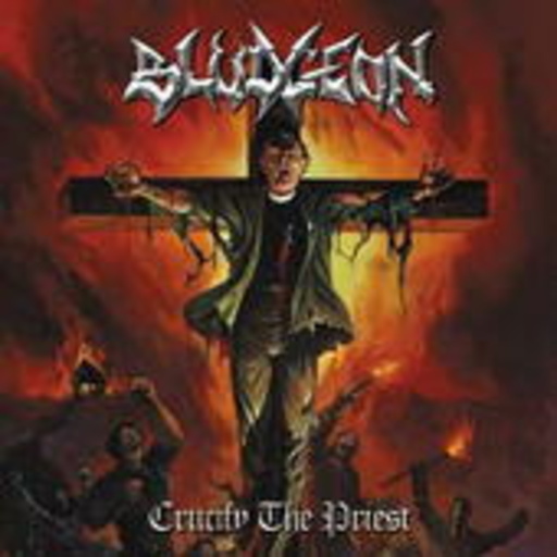 Bludgeon – Crucify The Priest
