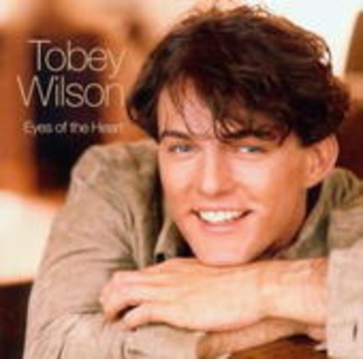 Tobey Wilson – Eyes Of The Heart