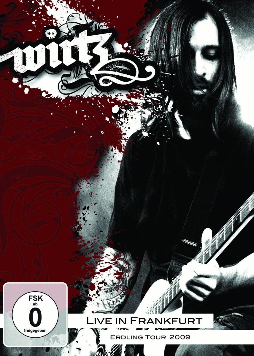 Wirtz – Live in Frankfurt - Erdling Tour 2009