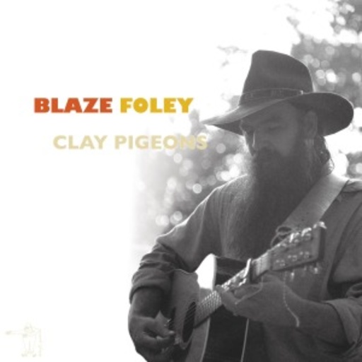Blaze Foley – Clay Pigeons