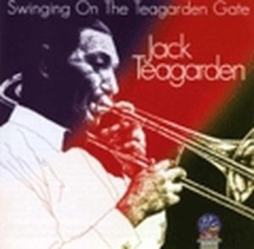 Jack Teagarden – Swinging On The Teagarden Gate