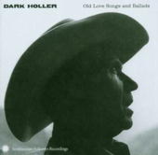 Diverse – Dark Holler: Old Love Songs And Ballads