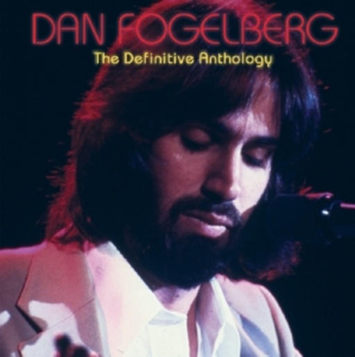 Dan Fogelberg – Definitive Anthology