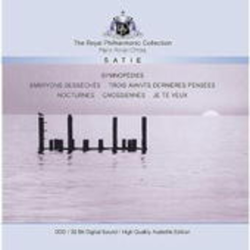 The Royal Philharmonic Orchestra – Gymnopédies (Royal Philharmonic Collection)