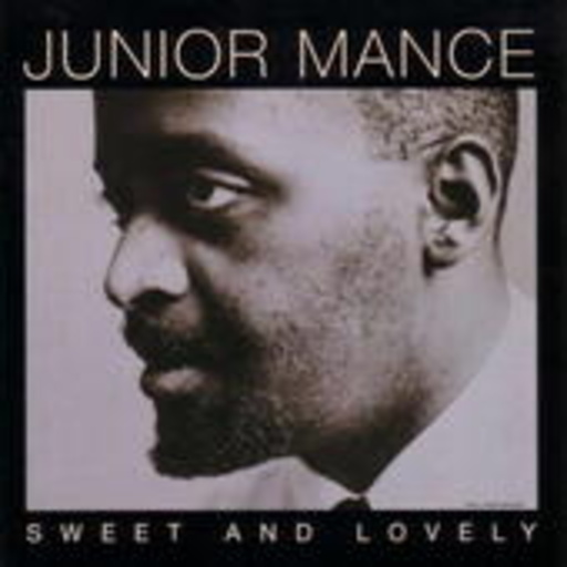 Junior Mance – Sweet And Lovely