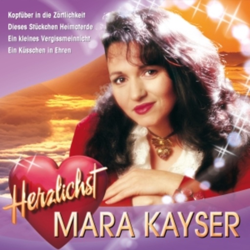 Mara Kayser – Herzlichst