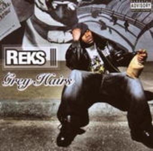 Reks – Grey Hairs