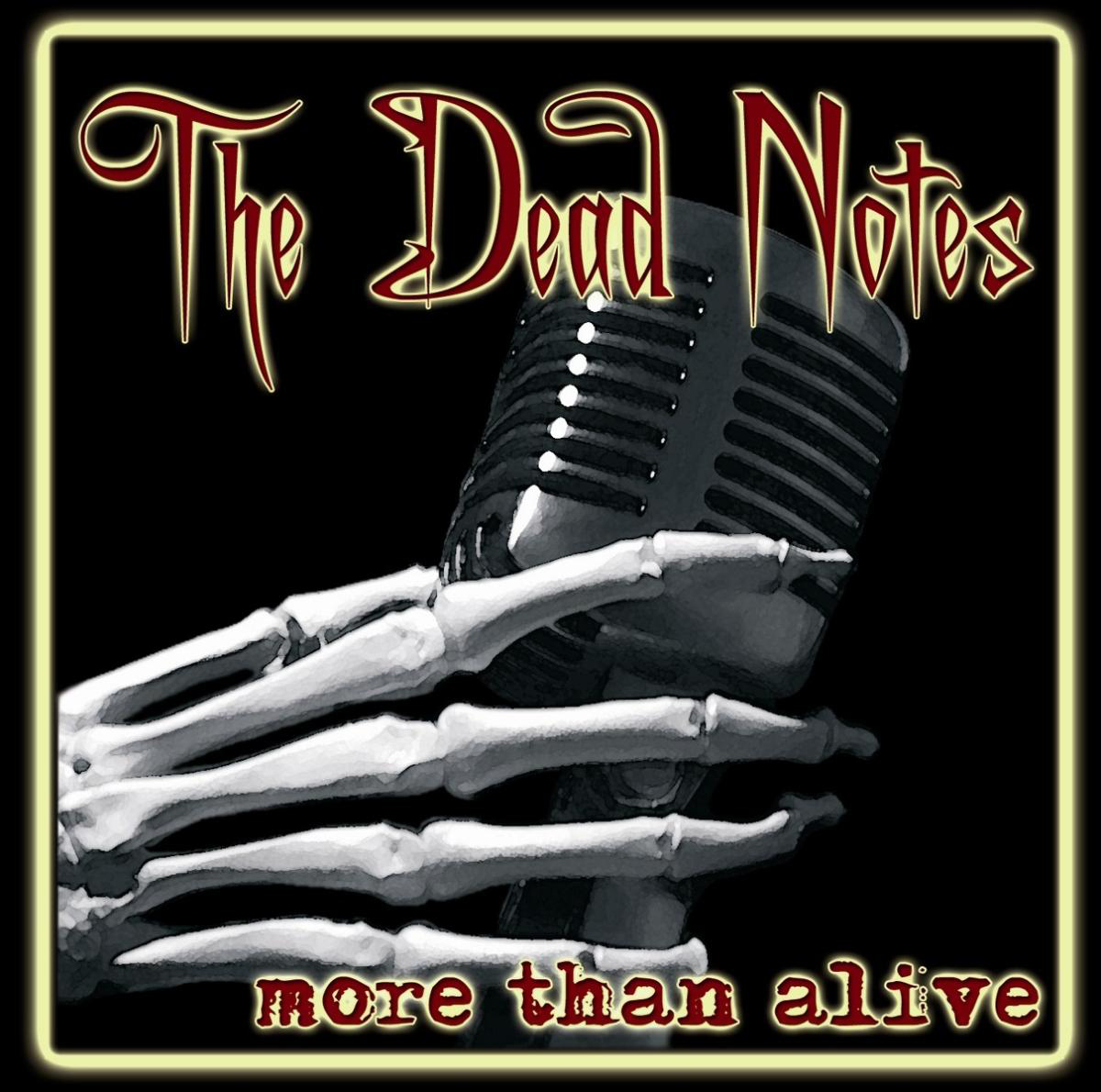 The Dead Notes – More Than Alive