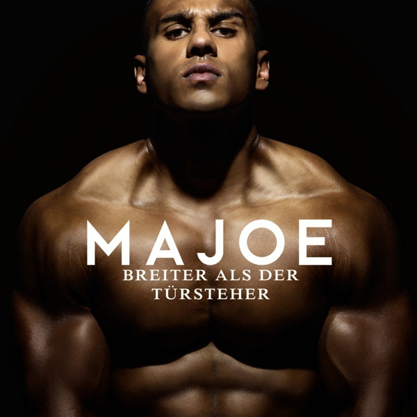 Majoe – Breiter als der Türsteher