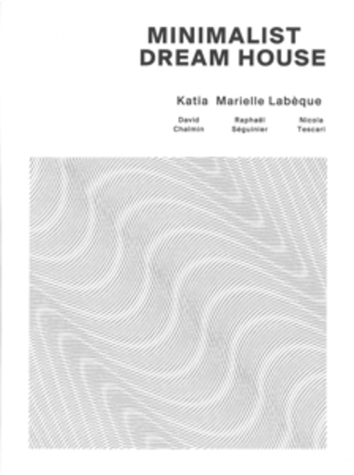 Katia & Marielle Labèque – Minimalist Dream House