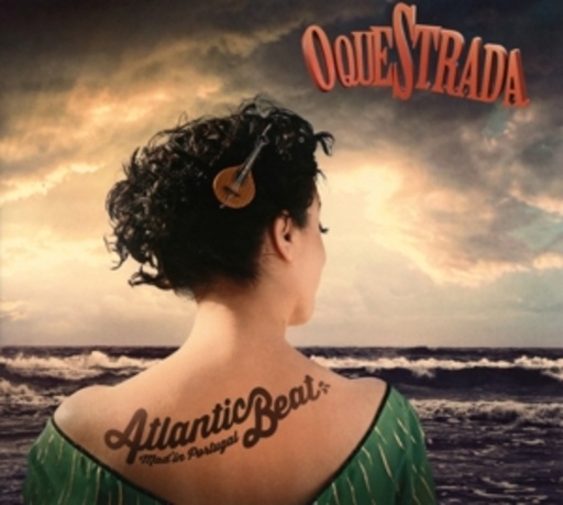 Oquestrada – Atlantic Beat Mad' In Portugal
