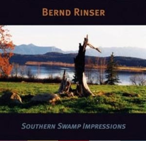 Bernd Rinser – Southern Swamp Impressions