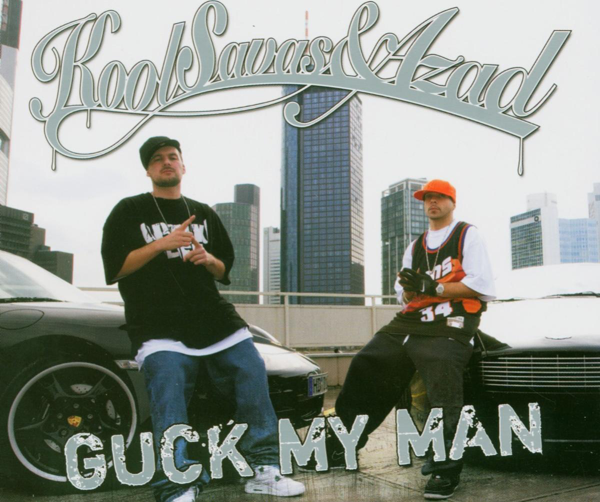Kool Savas & Azad – Guck My Man