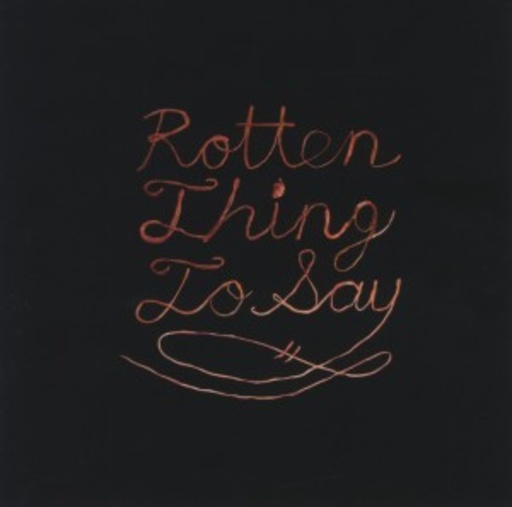 Burning Love – Rotten Thing To Say