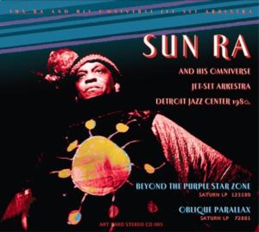 Sun Ra – Beyond The Purple Star Zone/Oblique Parallax