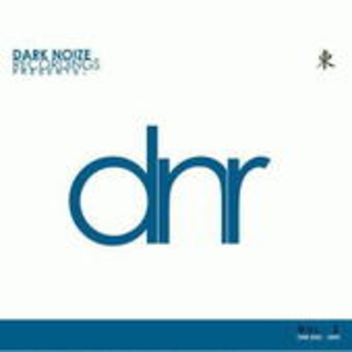 DNR Vol. 1 2001-2009 – Dark Noize Recordings Presents