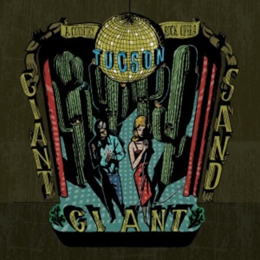 Giant Giant Sand – Tucson
