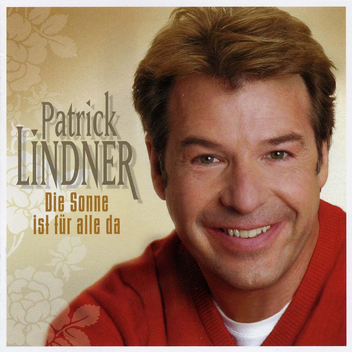 Patrick Lindner – Die Sonne ist für alle da