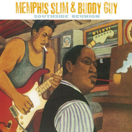 Memphis Slim & Buddy Guy – Southside Reunion