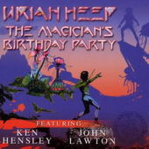 Uriah Heep – The Magician's Birthday