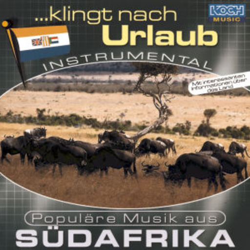Diverse – ... klingt nach Urlaub - Populäre Musik aus Südafrika