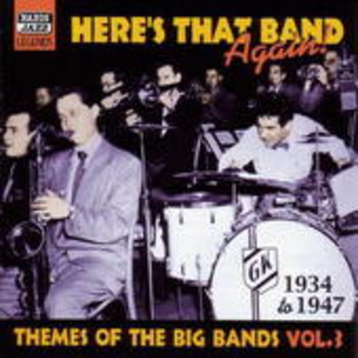 Diverse – Themes Of The Big Bands 1934-1947 - Here's That Band Again Vol. 3