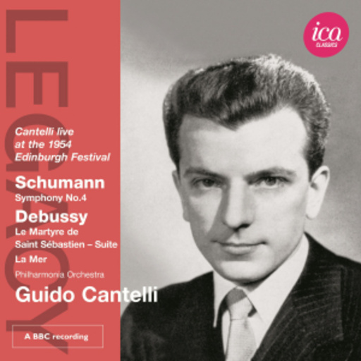 Guido Cantelli – Symphony No. 4/Le Martyre De Saint Sébastien - Suite