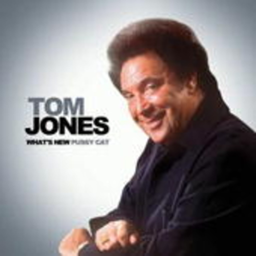 Tom Jones – What's New Pussycat
