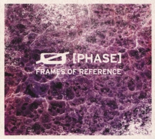 O (Phase) – Frames Of Reference