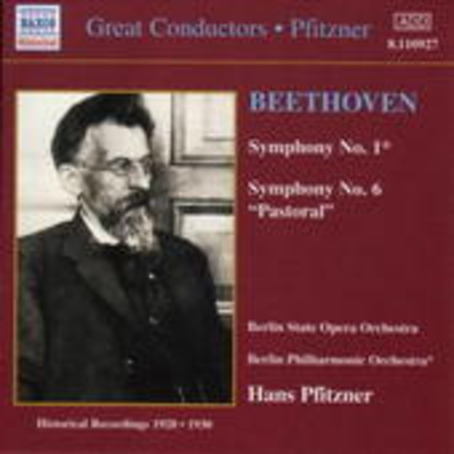 Hans Pfitzner/Berlin State Opera Orchestra/Berlin Phil. – Symphony No. 1/No. 6 "Pastoral" (Historische Aufnahme)