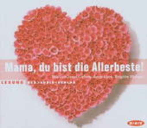 Jan Josef Liefers/Anna Loos/Brigitte Liefers-Wähner – Mama, du bist die Allerbeste!
