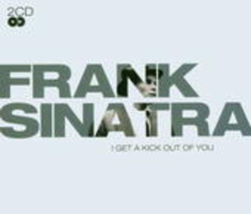 Frank Sinatra – I Get A Kick Out Of You