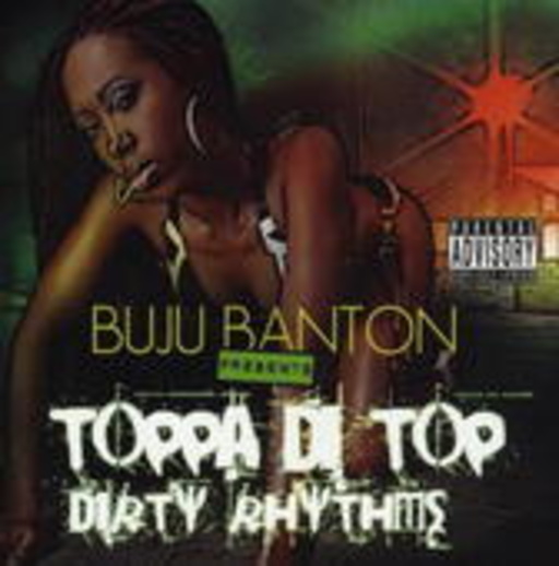 Buju Banton – Toppa Di Top - Dirty Rhythms