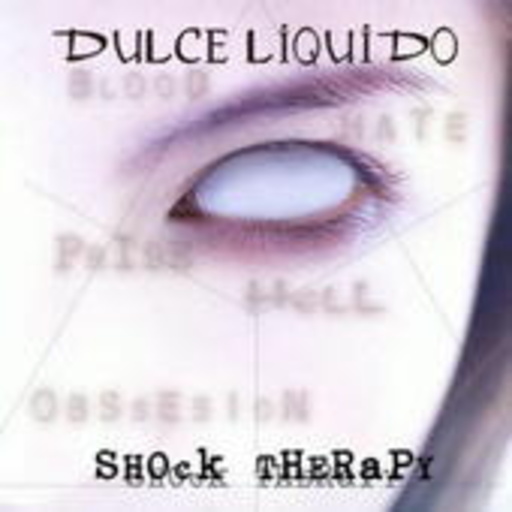 Dulce Liquido – Shock Therapy