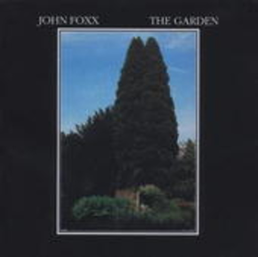 John Foxx – The Garden