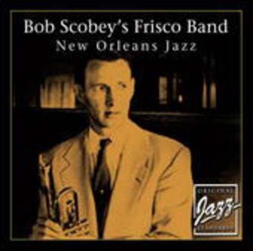 Bob Scobey's Frisco Band – New Orleans Jazz