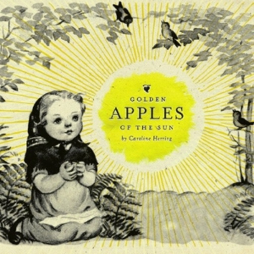 Caroline Herring – Golden Apples Of The Sun