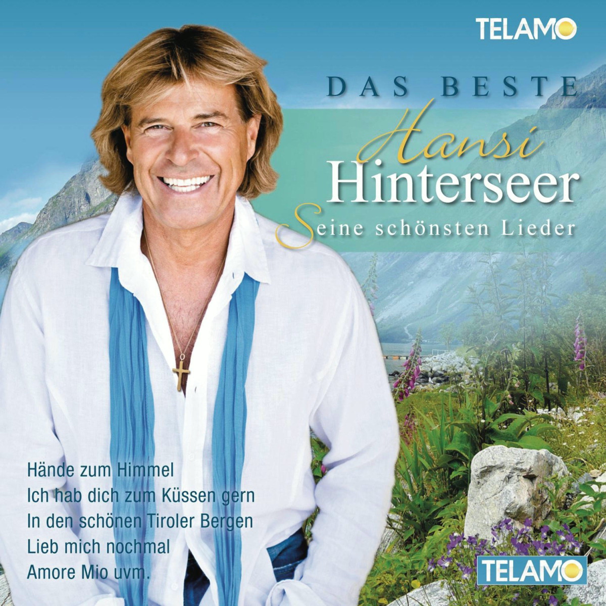 Hansi Hinterseer – Das Beste - Seine schönsten Lieder