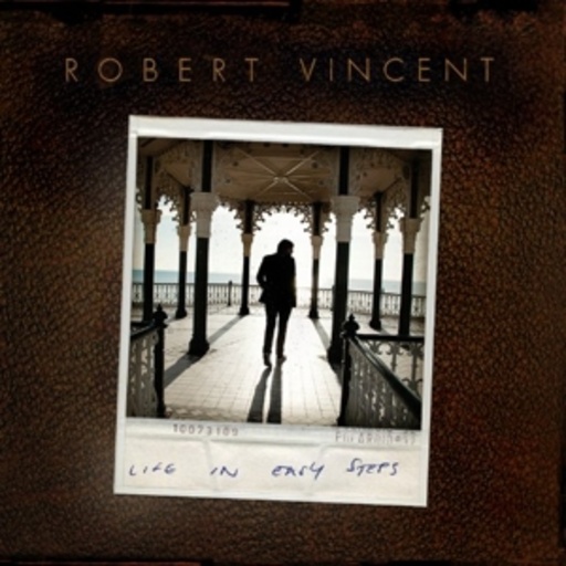 Robert Vincent – Life In Easy Steps