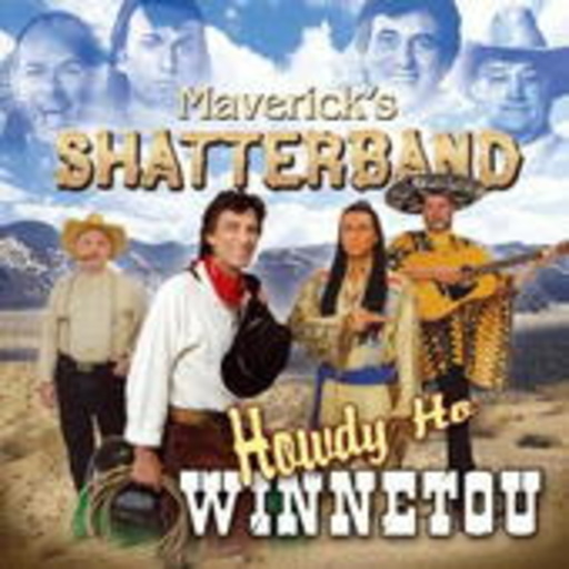Maverick's... – Howdy Ho Winnetou