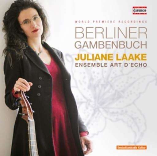 Juliane Laake/Ensemble Art D'Echo – Berliner Gambenbuch