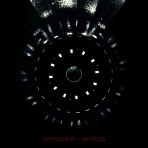 Matt Dunkley – Six Cycles