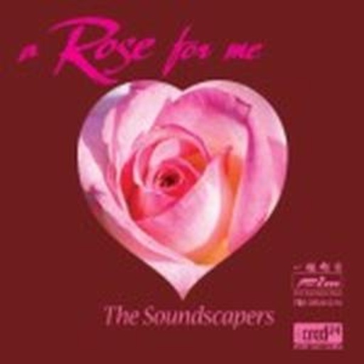 The Soundscapers – A Rose For Me (XRCD)