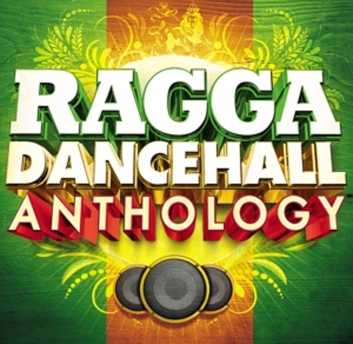 Ragga Dancehall Anthology