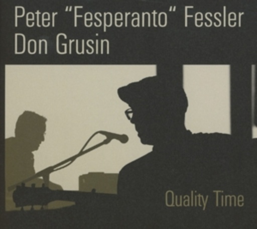 Peter "Fesperanto" Fessler/Don Grusin – Quality Time