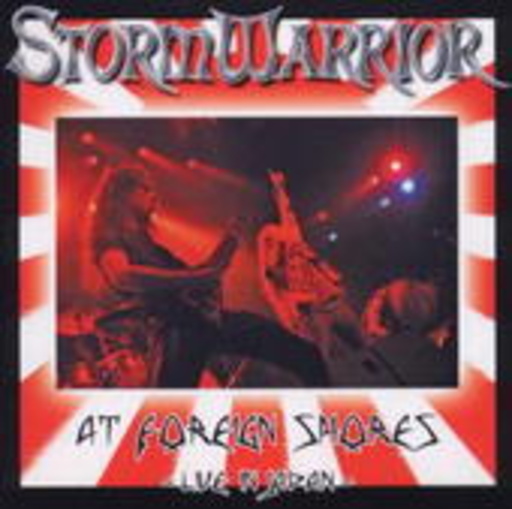 Stormwarrior – At Foreign Shores: Live In Japan