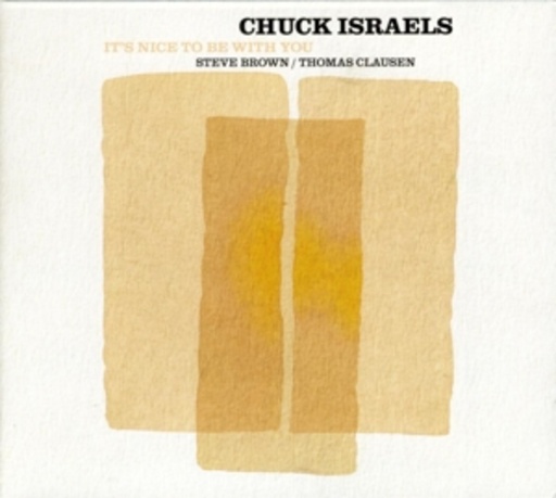 Chuck Israels – It's Nice To Be With You