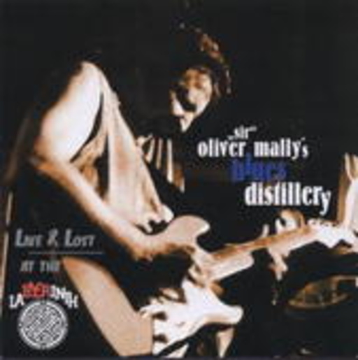 Sir Oliver Mally's Blues Destillery – Live & Lost At The Labyrinth