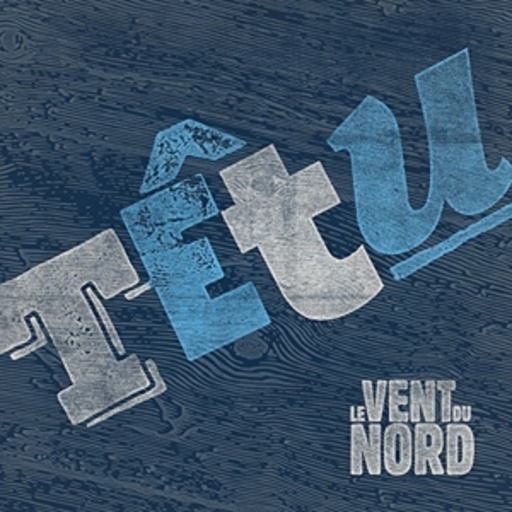 Le Vent Du Nord – Tetu