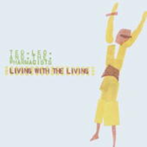 Ted Leo & The Pharmacists – Living With The Living